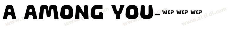 a Among You字体转换